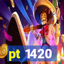 pt 1420