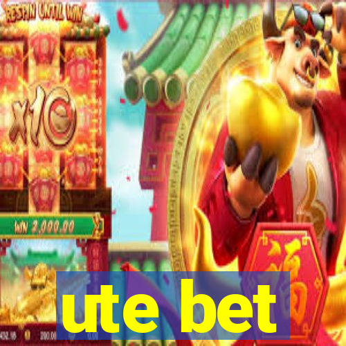 ute bet