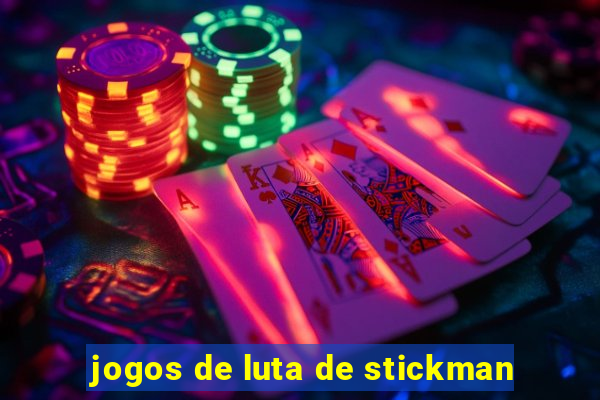 jogos de luta de stickman