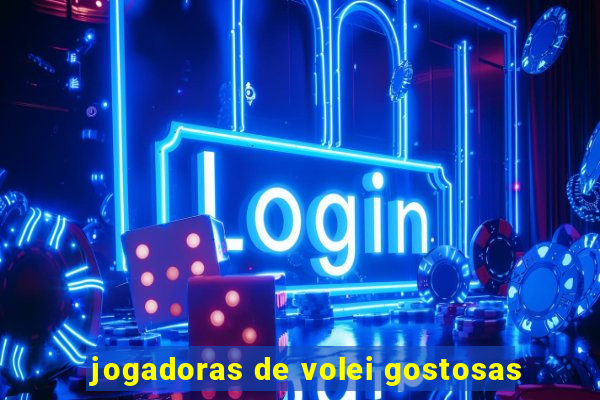 jogadoras de volei gostosas