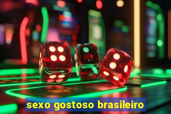 sexo gostoso brasileiro