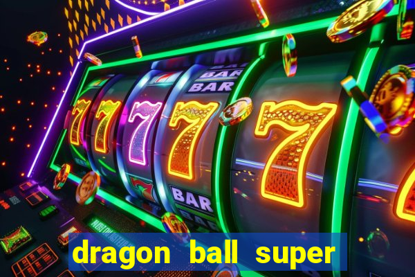 dragon ball super hero rede canais