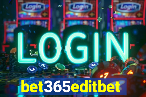 bet365editbet