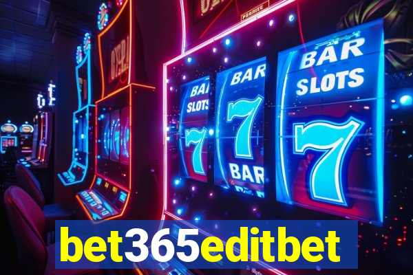 bet365editbet