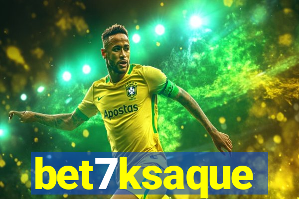 bet7ksaque
