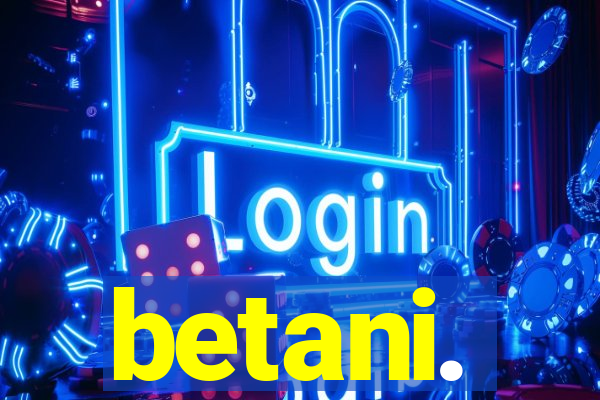 betani.