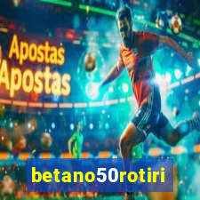 betano50rotiri
