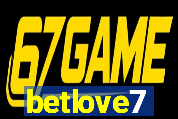 betlove7