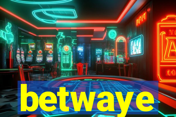 betwaye