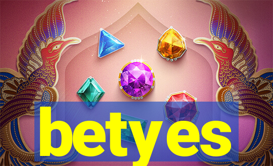 betyes