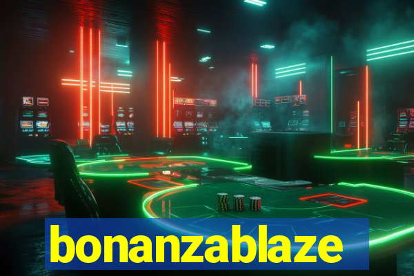bonanzablaze