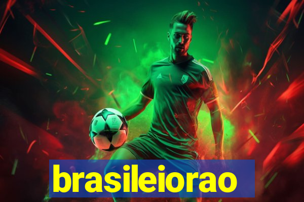 brasileiorao