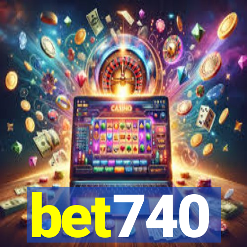 bet740