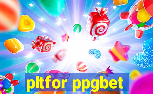 pltfor ppgbet