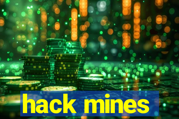hack mines