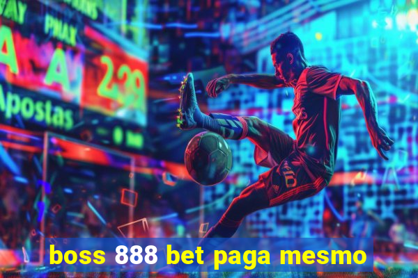 boss 888 bet paga mesmo