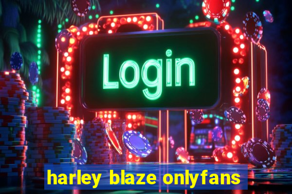 harley blaze onlyfans