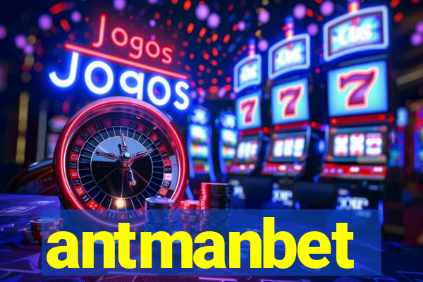 antmanbet