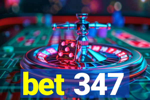 bet 347