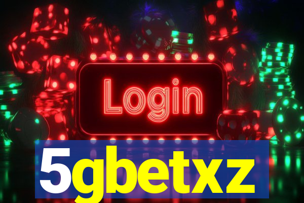 5gbetxz