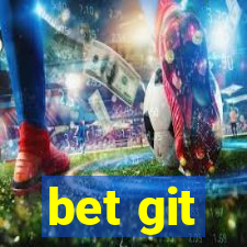 bet git