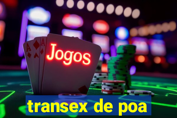 transex de poa