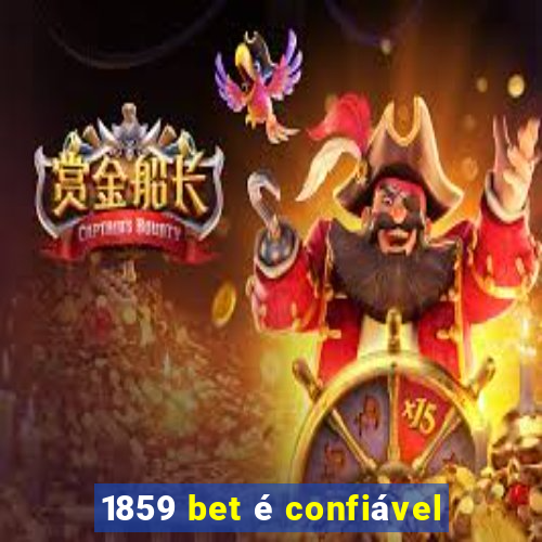 1859 bet é confiável