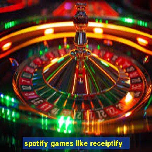 spotify games like receiptify