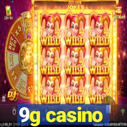 9g casino