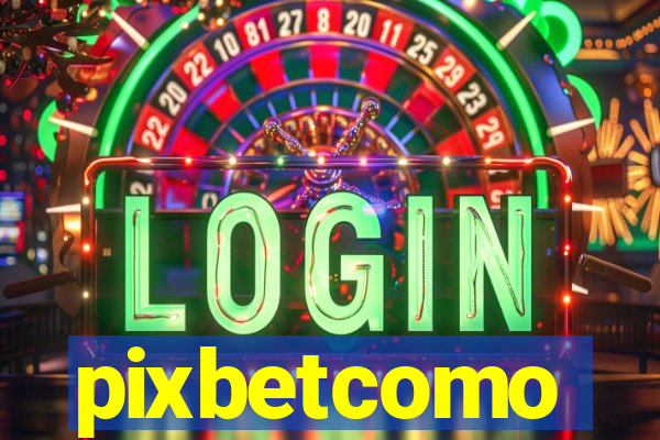 pixbetcomo