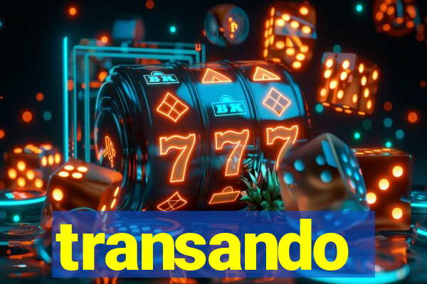 transando