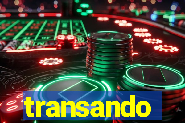 transando