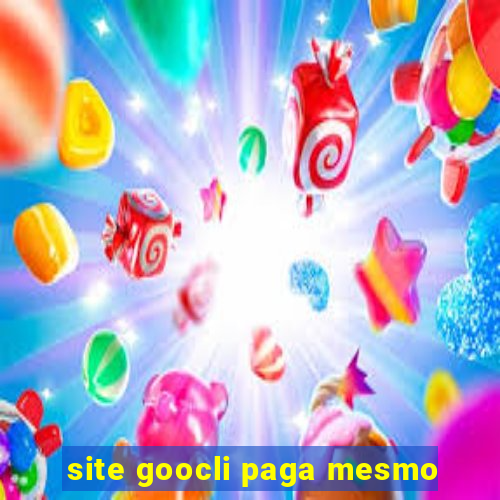 site goocli paga mesmo