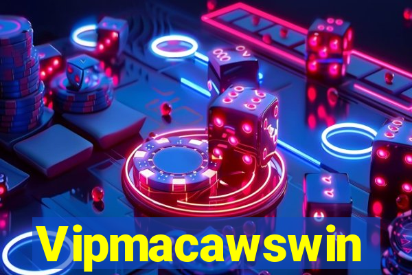Vipmacawswin