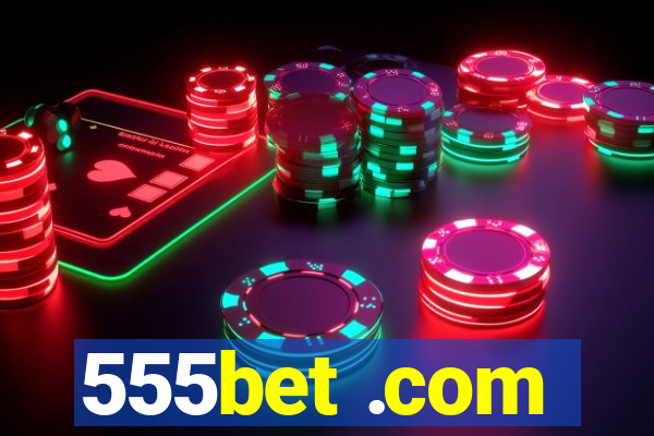 555bet .com