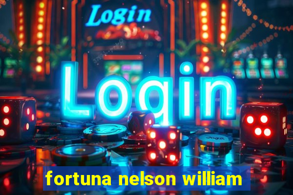 fortuna nelson william