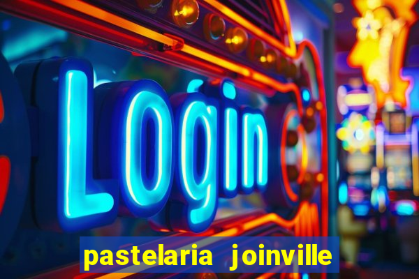 pastelaria joinville zona sul