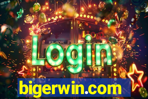 bigerwin.com