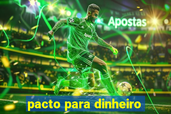 pacto para dinheiro