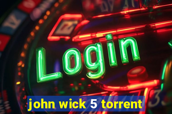 john wick 5 torrent