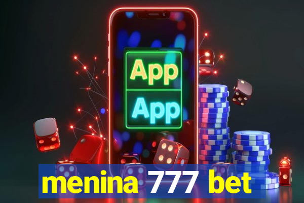 menina 777 bet